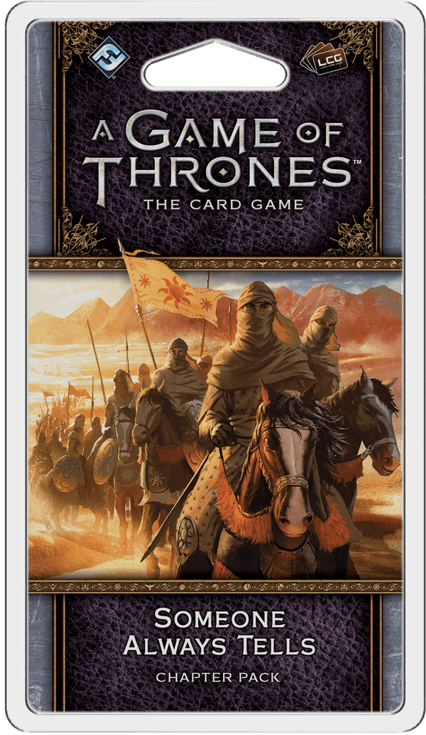 A Game of Thrones: The Card Game (Second Edition) – Someone Always Tells