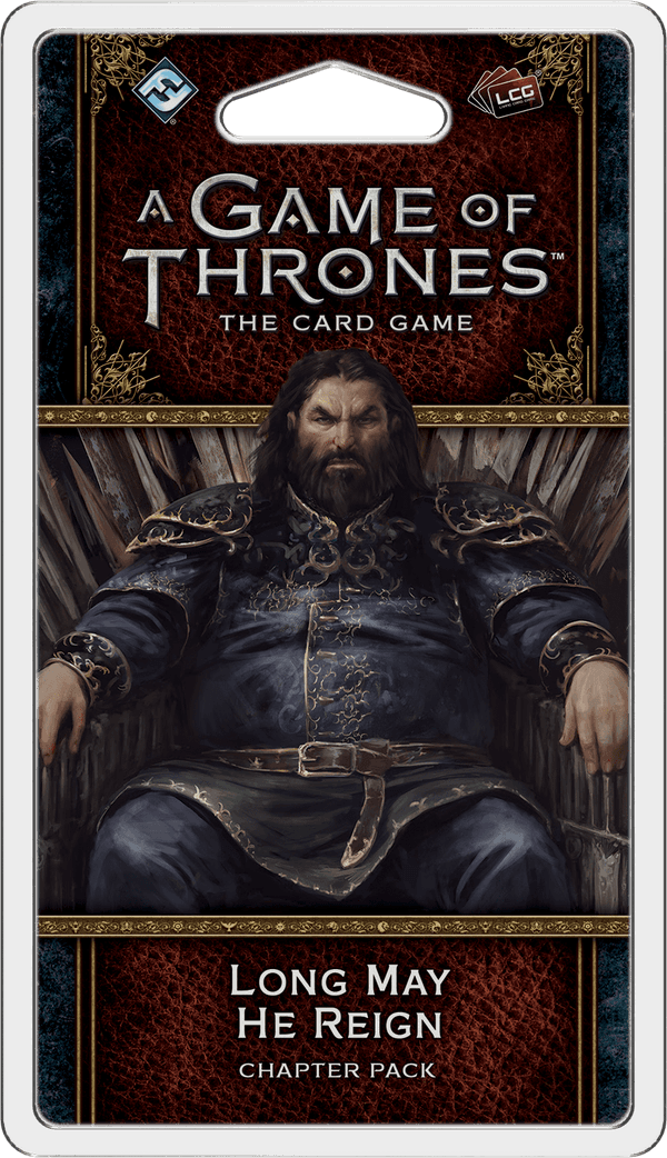 A Game of Thrones: The Card Game (Second Edition) – Long May He Reign