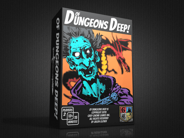 Of Dungeons Deep!