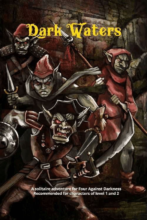 Dark Waters: A Solitaire Adventure for Four Against Darkness