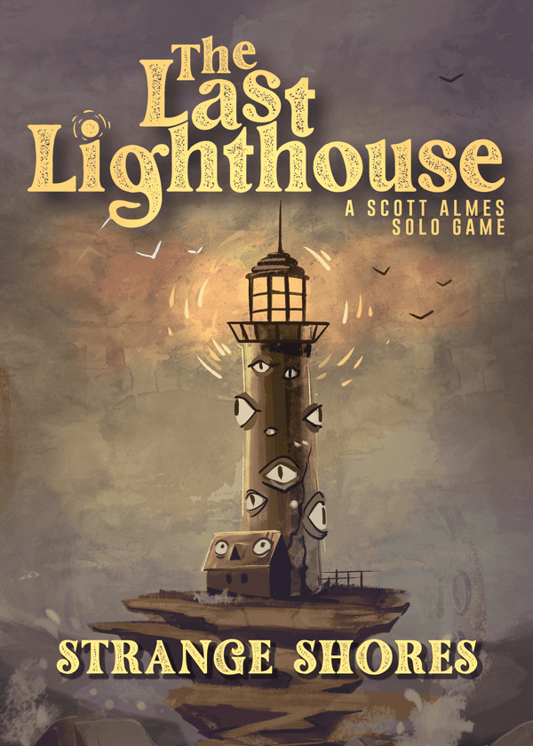 The Last Lighthouse: Strange Shores