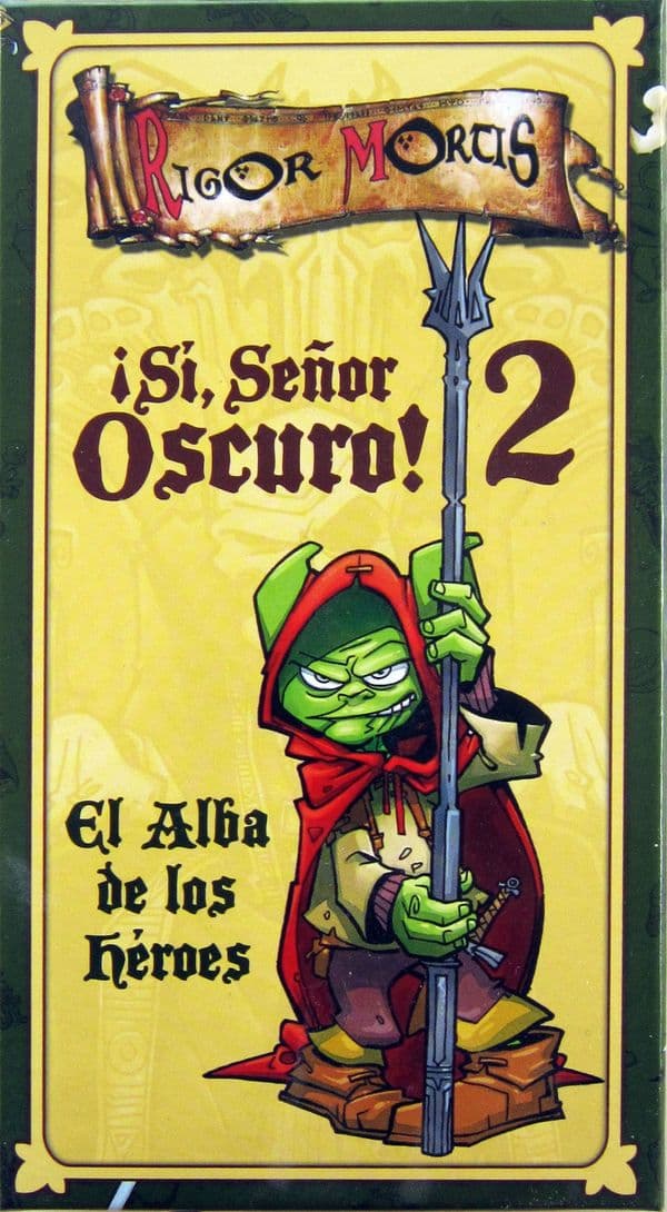 Sì, Oscuro Signore! 2: L'alba degli eroi