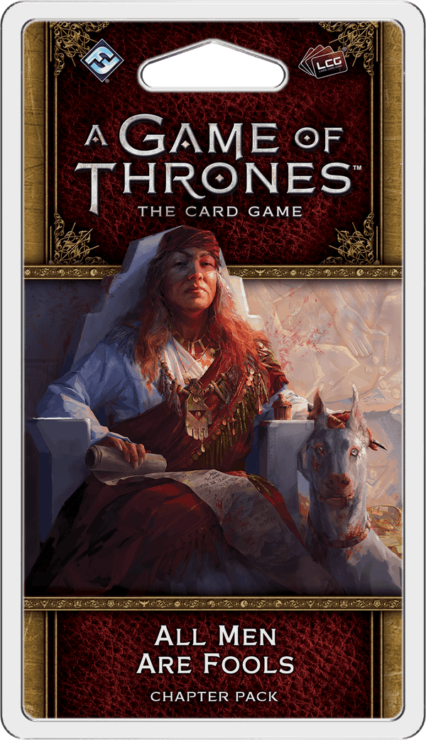 A Game of Thrones: The Card Game (Second Edition) – All Men Are Fools