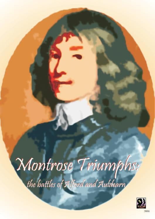 Montrose Triumphs: The Battles of Alford and Auldearn