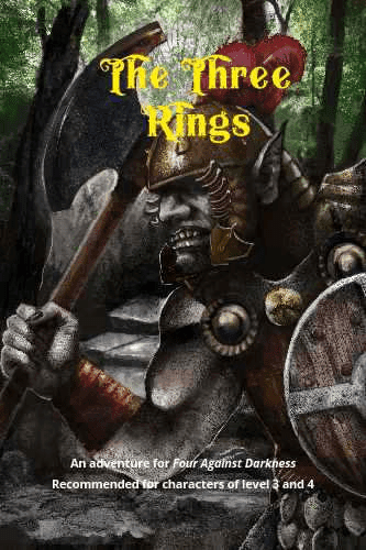 The Three Rings: An Adventure for Four Against Darkness