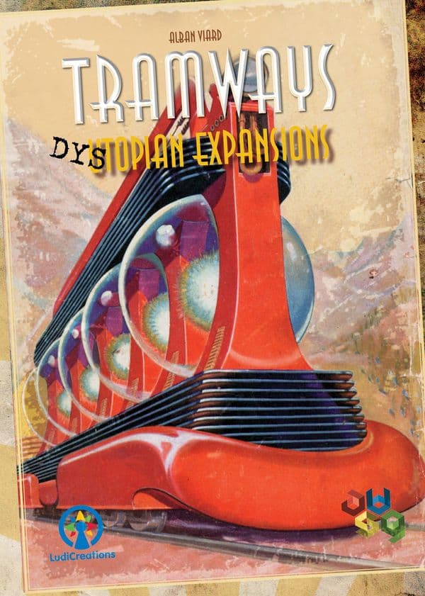 Tramways: Dystopian Expansions