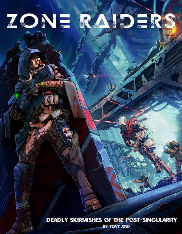 Zone Raiders: Deadly Skirmishes of the Post-Singularity
