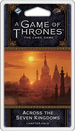 A Game of Thrones: The Card Game (Second Edition) – Across the Seven Kingdoms