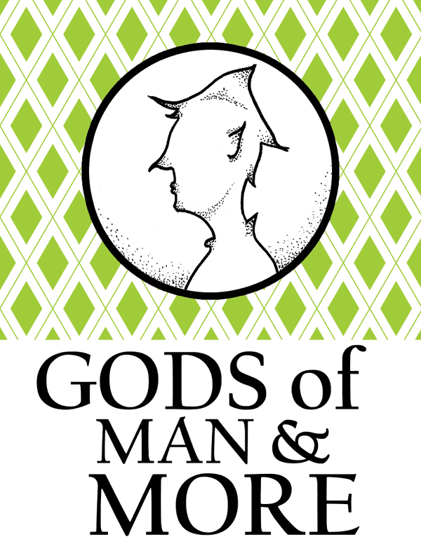 Hero's Journey Home: Gods of Man and More