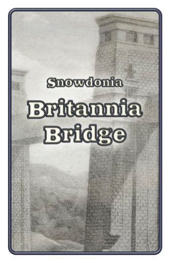 Snowdonia: Britannia Bridge