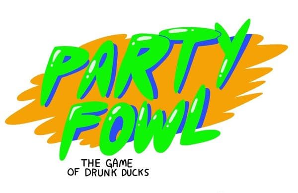 Party Fowl: The Game of Drunk Ducks