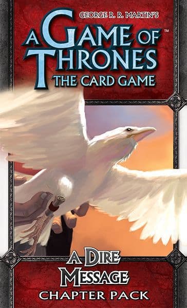 A Game of Thrones: The Card Game – A Dire Message