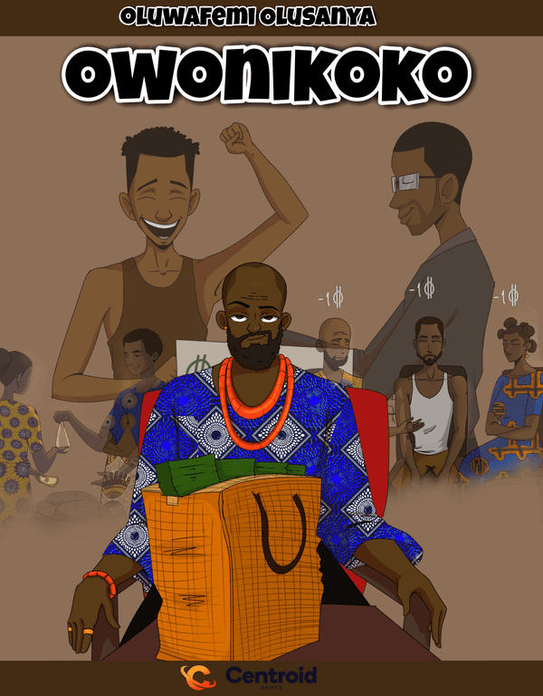 Owonikoko (The Money Hustle)
